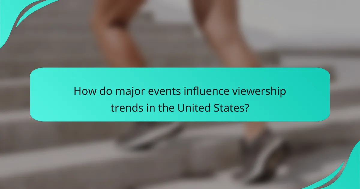 How do major events influence viewership trends in the United States?