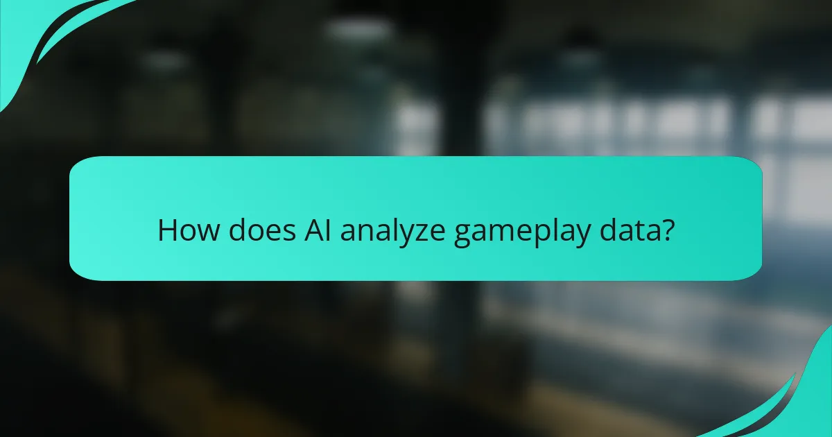 How does AI analyze gameplay data?