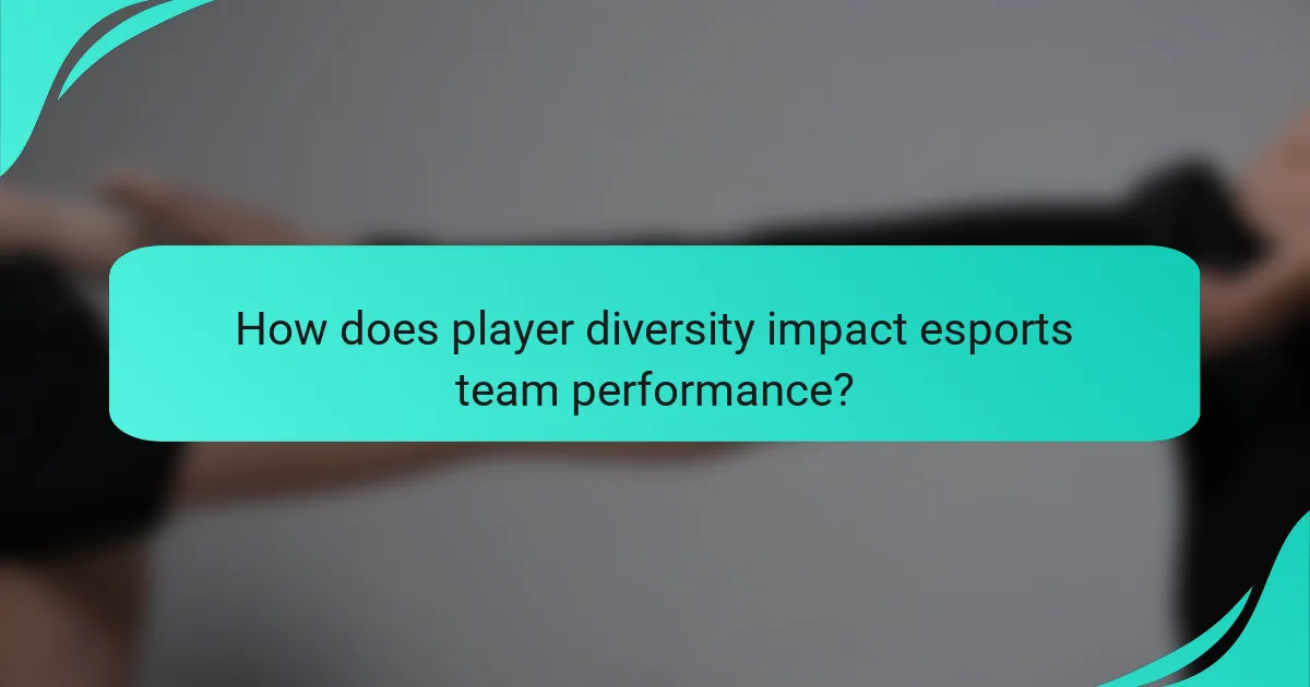 How does player diversity impact esports team performance?